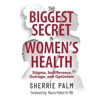 The Biggest Secret in Women's Health