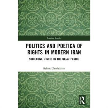 Politics and Poetica of Rights in Modern Iran