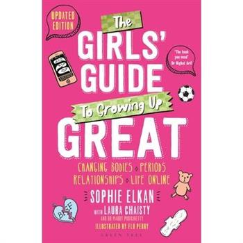 The Girls' Guide to Growing Up Great 2nd Edition