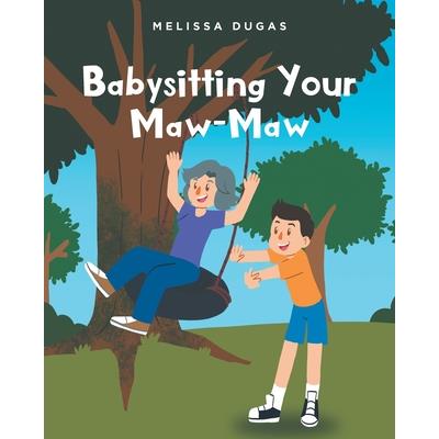 Babysitting Your Maw-Maw
