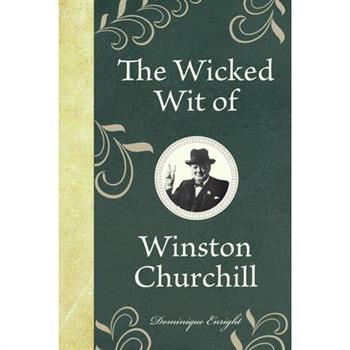 The Wicked Wit of Winston Churchill