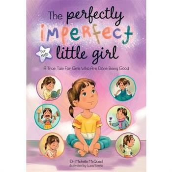The Perfectly Imperfect Little Girl