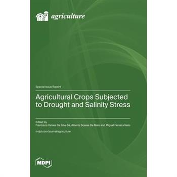 Agricultural Crops Subjected to Drought and Salinity Stress