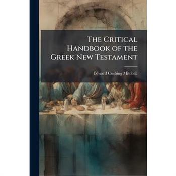 The Critical Handbook of the Greek New Testament
