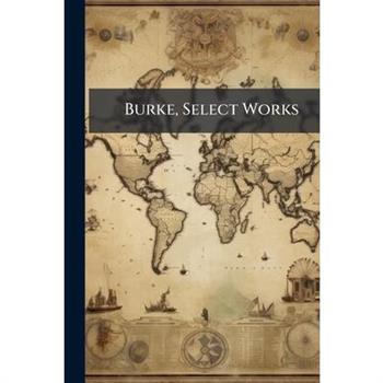 Burke, Select Works
