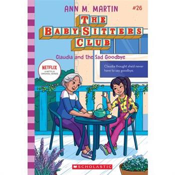 Claudia and the Sad Good-Bye (the Baby-Sitters Club #26)