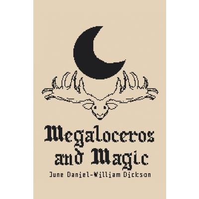 Megaloceros and Magic