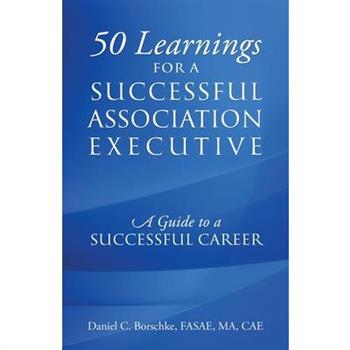 50 Learnings for a Successful Association Executive