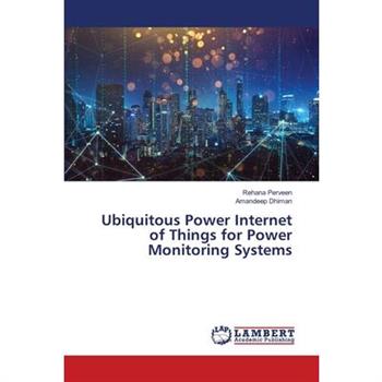 Ubiquitous Power Internet of Things for Power Monitoring Systems