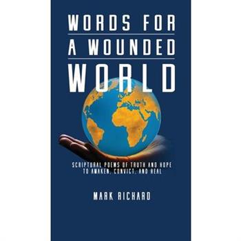 Words For A Wounded World