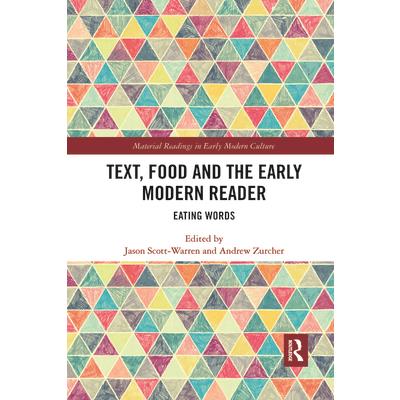 Text, Food and the Early Modern Reader
