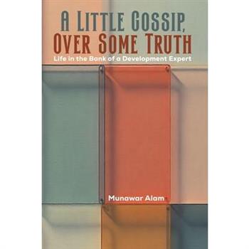 A Little Gossip, Over Some Truth