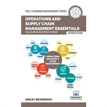 Operations and Supply Chain Management Essentials You Always Wanted to Know