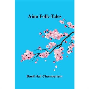 Aino Folk-Tales
