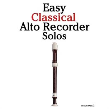 Easy Classical Alto Recorder Solos