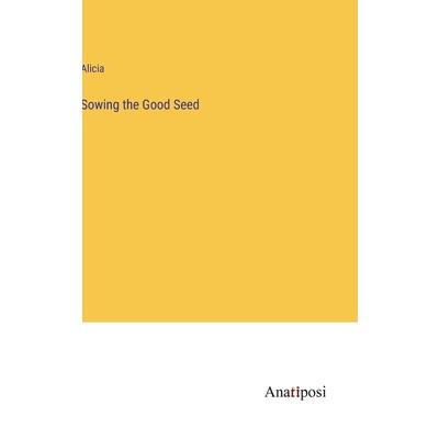 Sowing the Good Seed