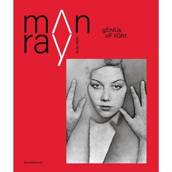Man Ray: Genius of Light