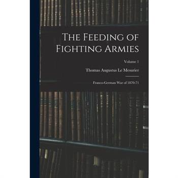 The Feeding of Fighting Armies