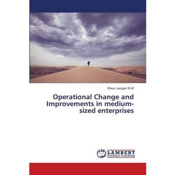 Operational Change and Improvements in medium-sized enterprises