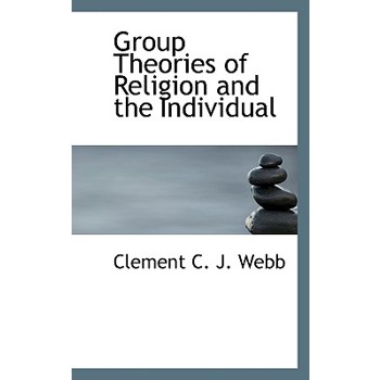 Group Theories of Religion and the Individual