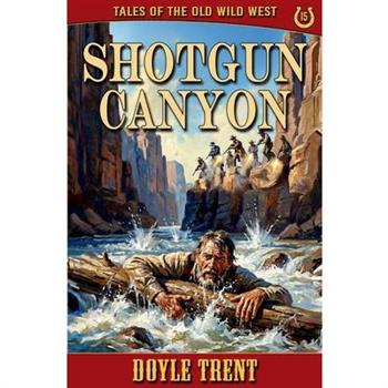 Shotgun Canyon