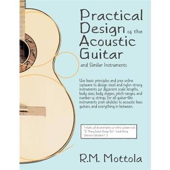 Practical Design of the Acoustic Guitar and Similar Instruments
