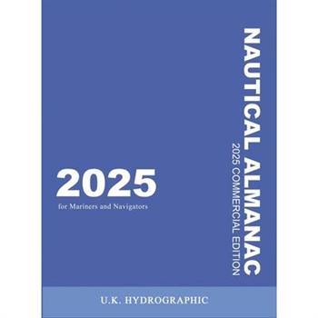 The 2025 Commercial Nautical Almanac for Mariners and Navigators