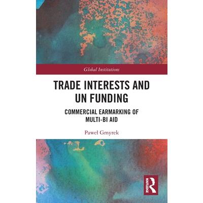Trade Interests and Un Funding