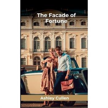 The Facade of Fortune