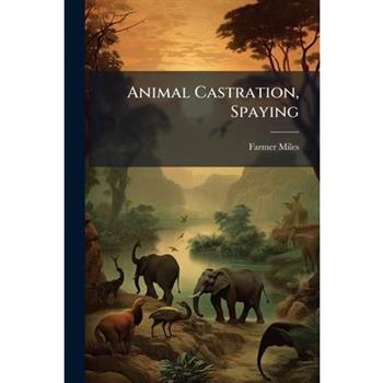 Animal Castration, Spaying