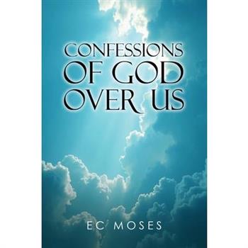 Confessions of God Over Us