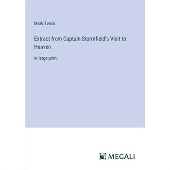 Extract from Captain Stormfield's Visit to Heaven