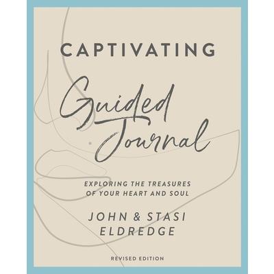 Captivating Guided Journal Revised Edition