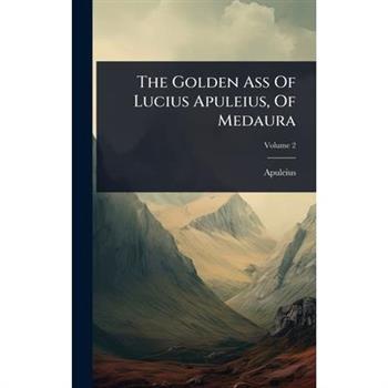The Golden Ass Of Lucius Apuleius, Of Medaura