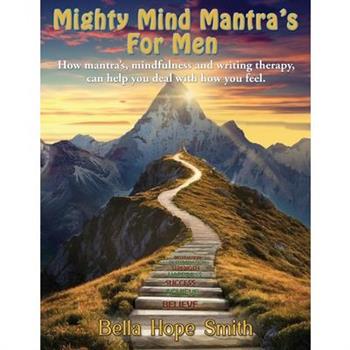 Mighty Mind Mantra's For Men