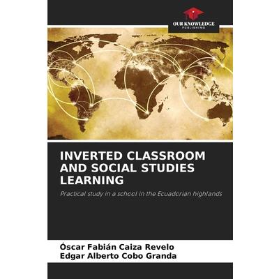 Inverted Classroom and Social Studies Learning