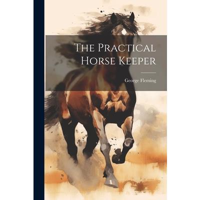 The Practical Horse Keeper