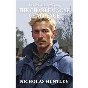 The Cabernet Legacy - Book 3 - The Charlemagne Challenge