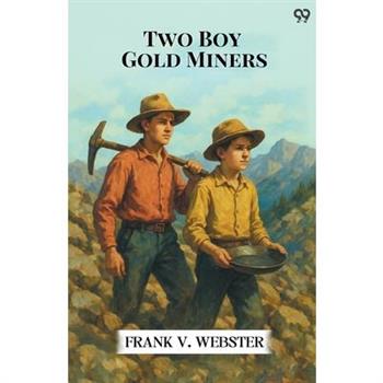 Two Boy Gold Miners
