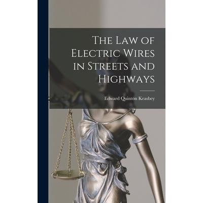 The Law of Electric Wires in Streets and Highways