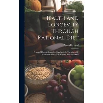 Health and Longevity Through Rational Diet