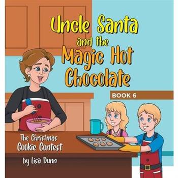Uncle Santa and the Magic Hot Chocolate