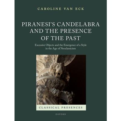 Piranesi's Candelabra and the Presence of the Past
