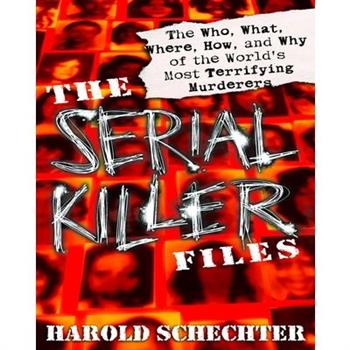 The Serial Killer Files