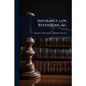 Insurance law, Reversions, &c.