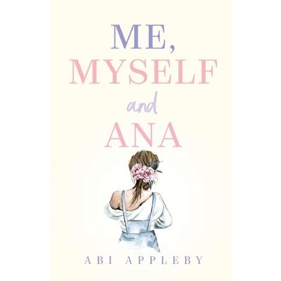 Me, Myself and Ana