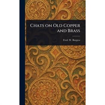 Chats on Old Copper and Brass