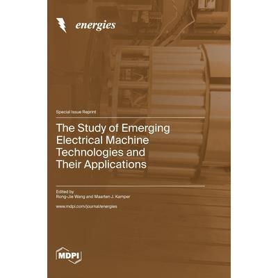 The Study of Emerging Electrical Machine Technologies and Their Applications