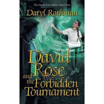 David Rose and the Forbidden Tournament