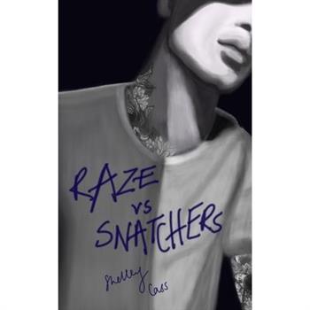 RAZE vs SNATCHERS
